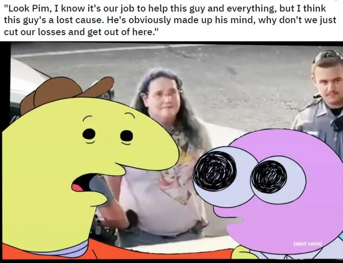 Look, Pim, I Know It's Our Job — Pim and Charlie meme pasted over a photo of a crying woman next to a police officer