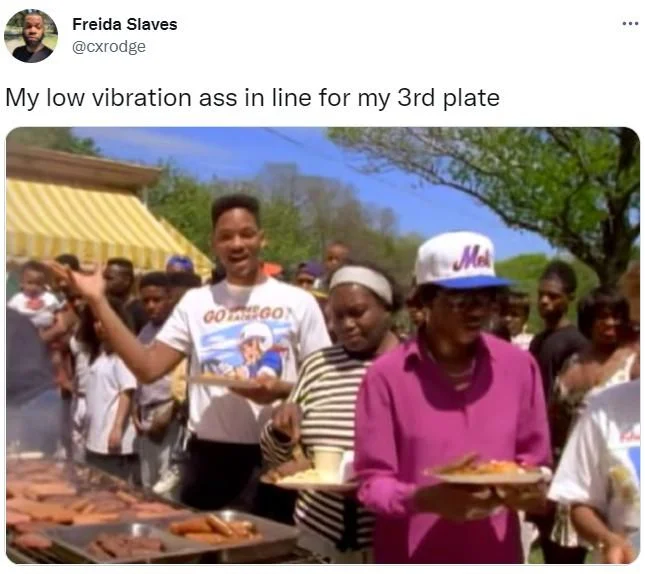 Low Vibration Plate — Tweet showing Will Smith and others in line at a BBQ, captioned 'My low vibration ass in line for my 3rd plate'.