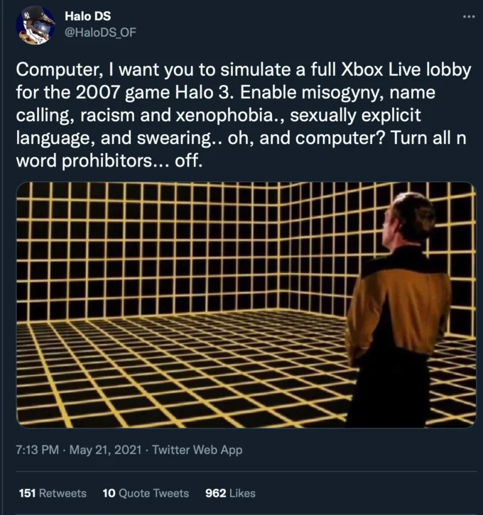Lt Reginald Barclay On The Holodeck Computer I Want You To X — Tweet by Halo DS asking holodeck to simulate a 2007 Halo 3 Xbox Live lobby