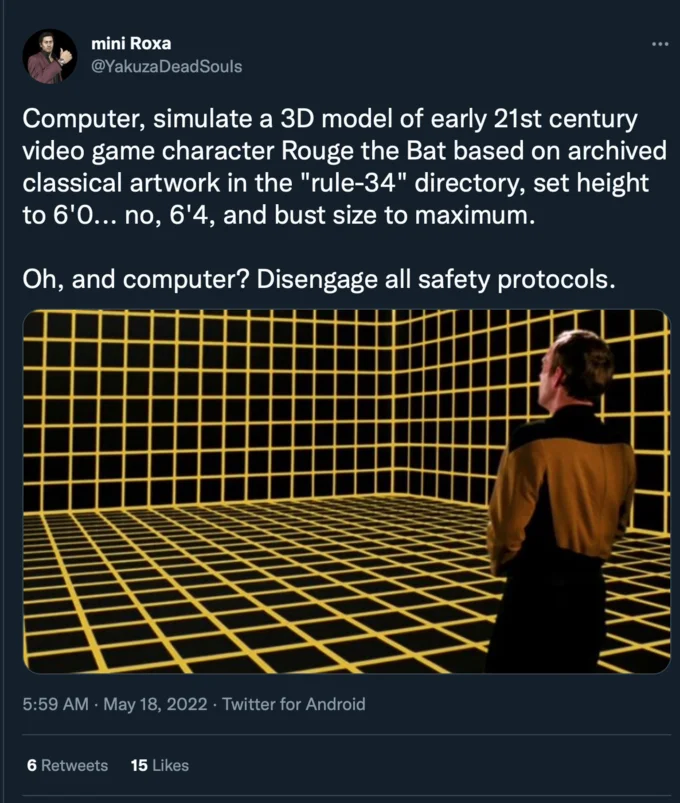 Lt Reginald Barclay On The Holodeck Computer I Want You To X — Tweet by mini Roxa requesting a holodeck simulation of Rouge the Bat with safety off