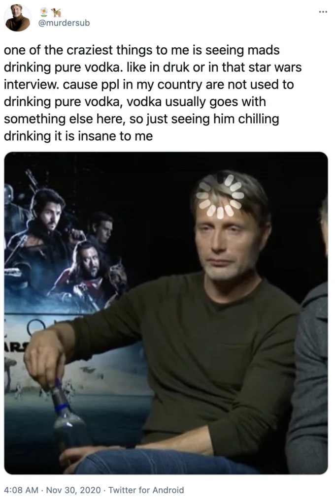 Mads Mikkelsen Opening Vodka During Interview — Twitter post by murdersub discussing Mads Mikkelsen casually drinking pure vodka during Star Wars interview