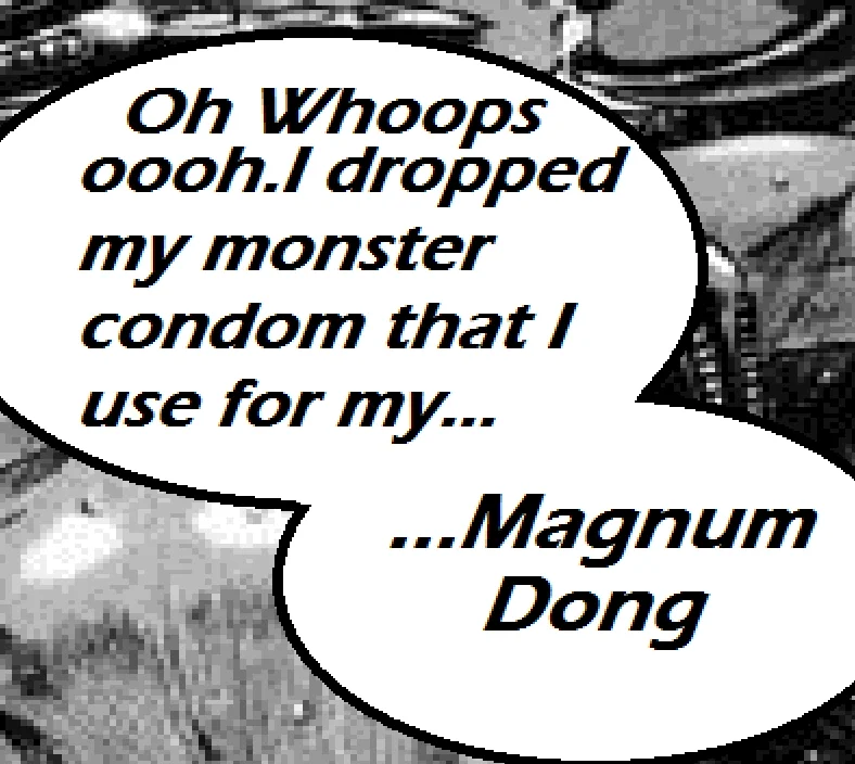Black and white comic-style speech bubbles quoting the 'magnum dong' line