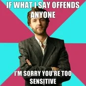 Mansplaining — Magenta/cyan template with text 'IF WHAT I SAY OFFENDS ANYONE / I'M SORRY YOU'RE TOO SENSITIVE.'