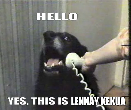 Manti Teos Girlfriend Hoax Teoing — Dog on telephone with text 'HELLO' and 'YES. THIS IS LENNAY KEKUA', sarcastically suggesting even a dog could be the fake