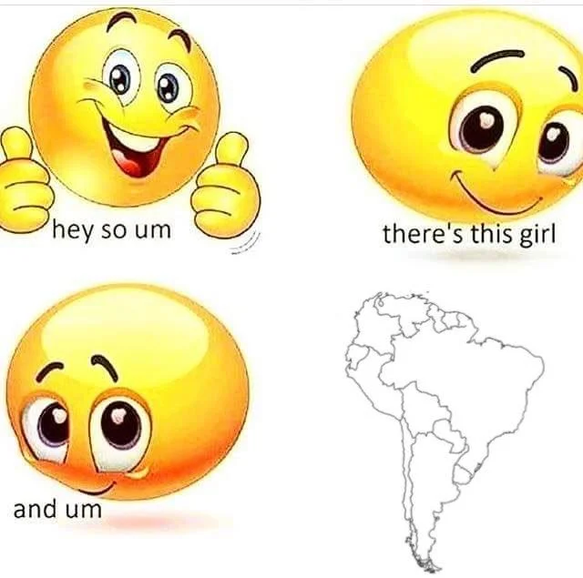 Map of South America — Smiley-face meme ending with South America outline map as punchline