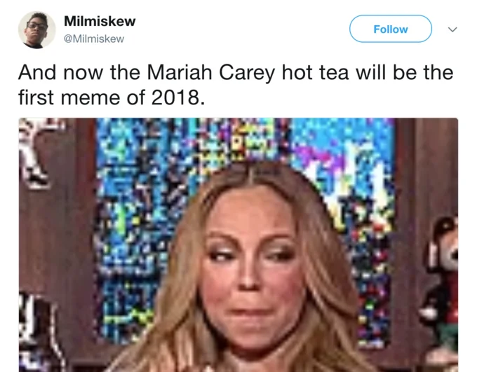Mariah Carey New Year's Eve Performance FAIL — Tweet declaring the Mariah Carey hot tea moment the first meme of 2018 with a reaction image