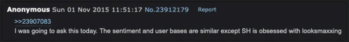 Anonymous Sun 01 Nov 2015 11:51:17 No.23912179 Report >>23907083 I was going to ask this today. The sentiment and user bases are similar except SH is obsessed