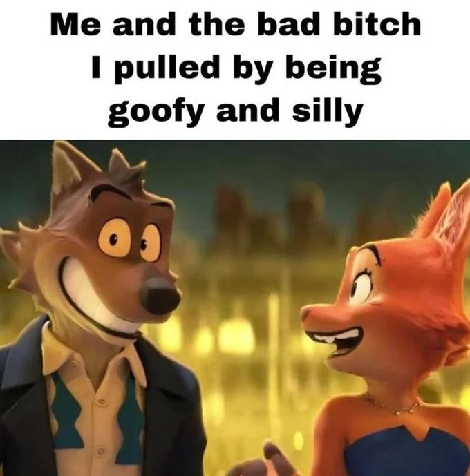 Me And The Bad Bitch I Pulled By Being X — Two cartoon canine characters smiling at each other, captioned 'Me and the bad bitch I pulled by being goofy and