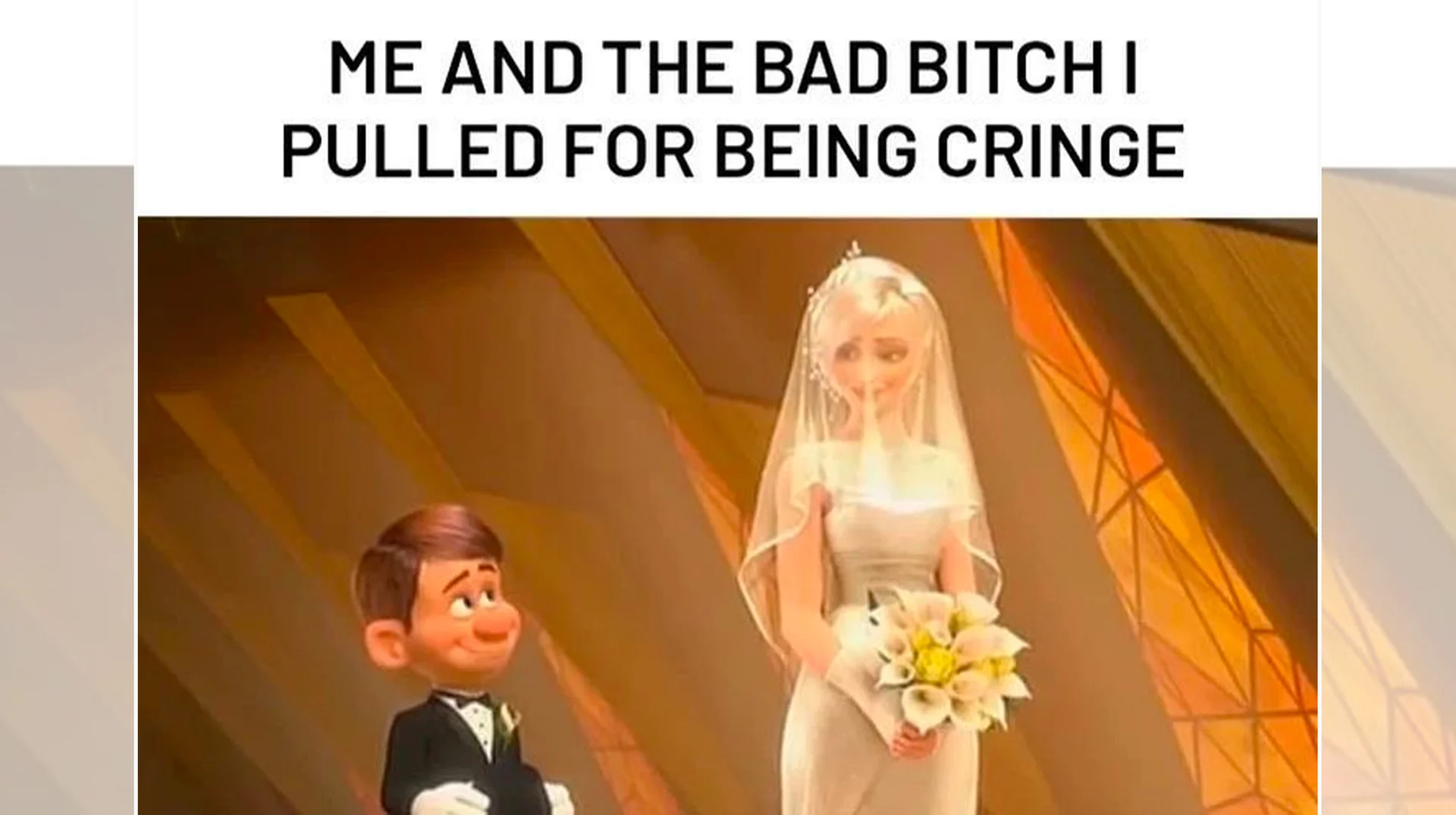 Me And The Bad Bitch I Pulled By Being X — Pixar wedding scene with short groom and tall bride, captioned 'me and the bad bitch I pulled for being cringe'