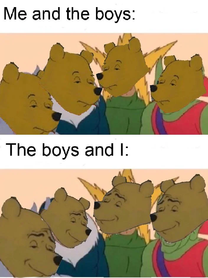 Split-frame meme using Me and the Boys template twice to compare contrasting perspectives or experiences.