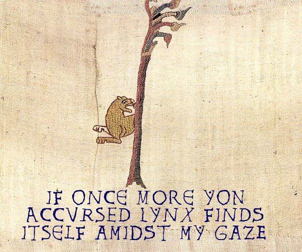 Medieval Tapestry Edits — Medieval tapestry depicting a lynx with mock Old English caption about seeing the accursed lynx again