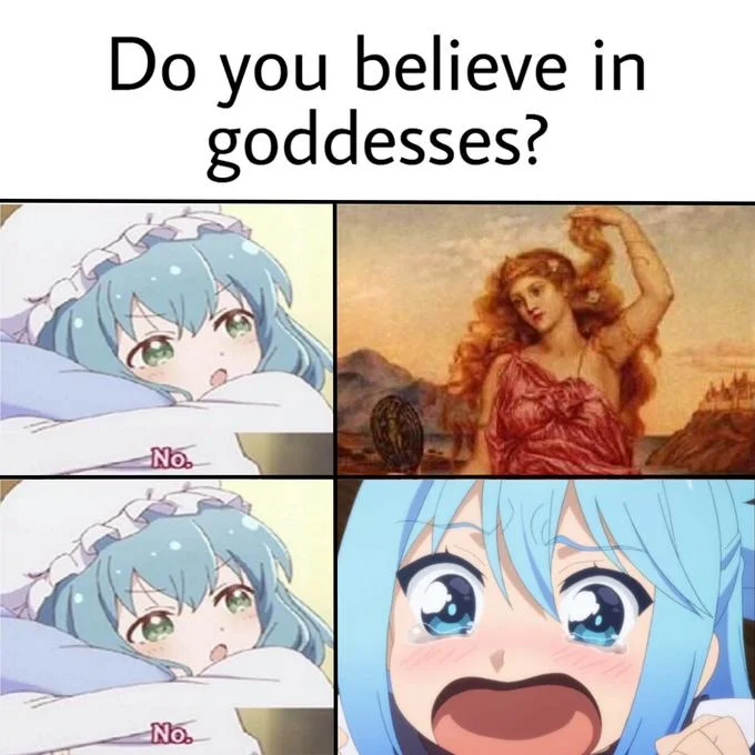 Meis No — Four-panel meme asking 'Do you believe in goddesses?' with Mei's 'No.' statements and artistic reaction images.