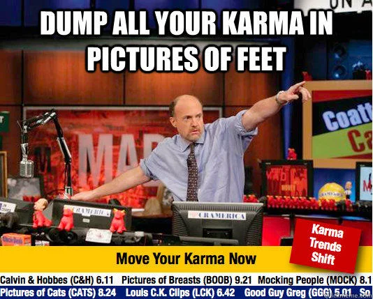 Meme Economy — Jim Cramer Mad Karma parody meme telling viewers to dump karma into pictures of feet, with a fake subreddit ticker.