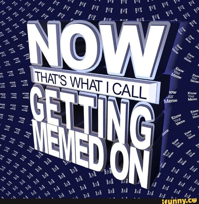 Memeing — 'Now That's What I Call Getting Memed On' parody album cover
