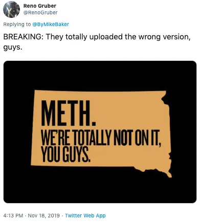 Meth Im On It — Twitter post featuring South Dakota shape with text 'METH. WE'RE TOTALLY NOT ON IT, YOU GUYS.' as ironic parody.