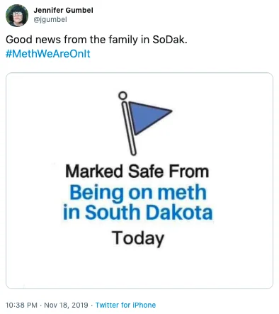 Meth Im On It — Twitter post showing 'Marked Safe From Being on meth in South Dakota Today' joke mocking the campaign's cultural impact.
