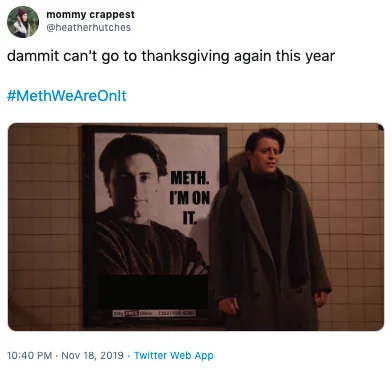 Meth Im On It — Twitter post showing a TV show scene with overlaid 'METH. I'M ON IT.' text used as meme format on unrelated content.