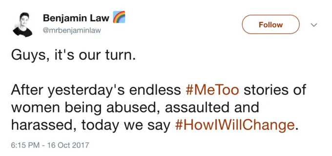 Metoo — Screenshot of Benjamin Law's verified tweet from October 16, 2017, urging men to participate in #HowIWillChange hashtag.