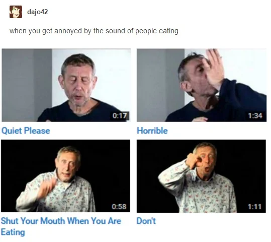 Tumblr post showing four Michael Rosen YouTube thumbnails about being annoyed by eating sounds