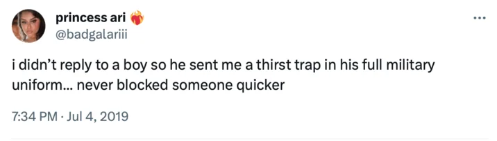 Military Thirst Traps Thirst Trap Propaganda — 2019 tweet describing receiving unsolicited thirst trap photo from military personnel, documenting early