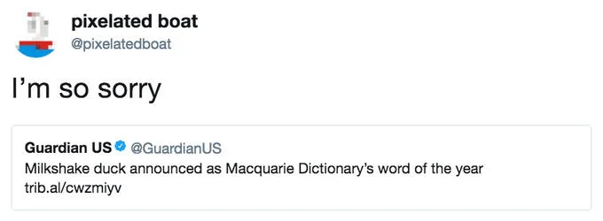 The meme creator's ironic apology tweet following Milkshake Duck's recognition as Macquarie Dictionary Word of the Year.