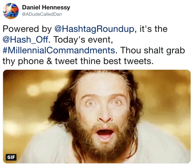 #MillennialCommandments — Tweet by Daniel Hennessy announcing the MillennialCommandments Hash_Off event with a wide-eyed Jesus GIF