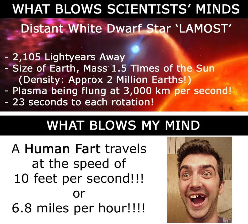Mind = Blown — Two-panel meme contrasting facts about a white dwarf star with a joke about the speed of a human fart