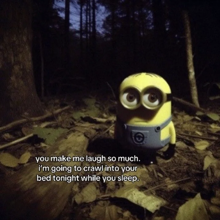 Minion Staring In The Forest — Minion in forest with caption threatening to crawl into bed while you sleep
