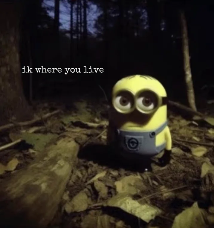 Minion Staring In The Forest — Minion in dark forest with caption 'ik where you live'