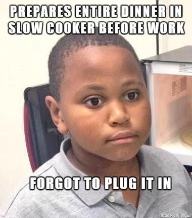 Minor Mistake Marvin — Boy with deeply regretful expression and text about preparing dinner but forgetting to plug in slow cooker.