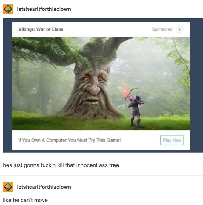 Mobile Game Ad Meme — Tumblr post mocking Vikings game mobile ad with tree character
