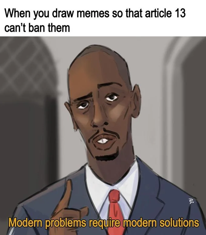 Modern Problems Require Modern Solutions — Drawn adaptation of meme format with artistic interpretation of pointing pose and copyright text.