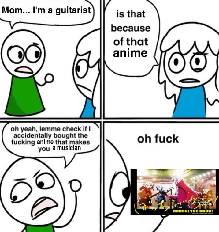 Mom Im X Is That Because Of Y — Meme variant with child as guitarist blaming Bocchi the Rock anime