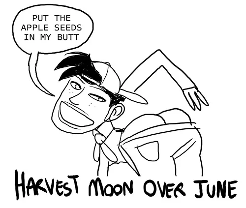 Black-and-white 'Harvest Moon Over June' parody sketch with a crude speech bubble