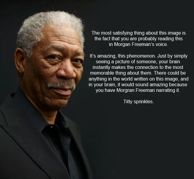 Morgan Freeman portrait with text about reading in his voice ending with 'Titty sprinkles'