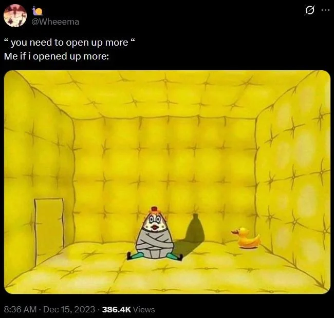 Mrs Puff In A Padded Room — Tweet joking about being told to open up more, illustrated with Mrs. Puff sitting in a padded room