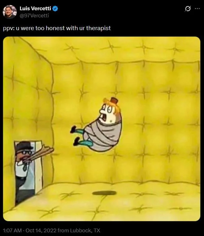Mrs Puff In A Padded Room — Tweet joking about being too honest with a therapist, illustrated with the Mrs. Puff padded-room screenshot