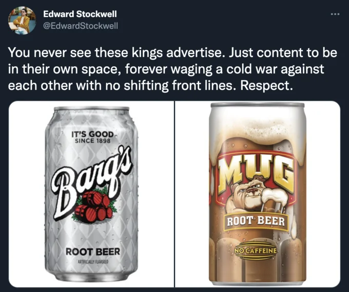 Tweet from Edward Stockwell comparing Barq's and Mug root beer cans with caption about brands never advertising.
