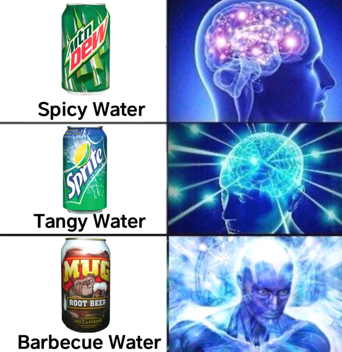 Three-tier expanding brain meme with Mountain Dew, Sprite, and Mug Root Beer labeled Spicy, Tangy, and Barbecue Water.