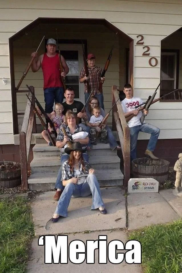 'Murica — Family posing on porch steps with rifles, captioned 'Merica.