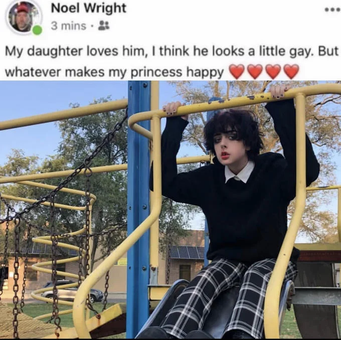 My Daughter Loves Him, I Think He Looks a Little Gay, But Whatever Makes My Prin... — Noel Wright meme template over photo of dark-haired teen on playground