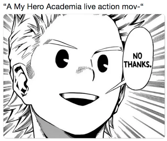 My Hero Academia — MHA manga panel meme with character saying No Thanks to a live-action movie