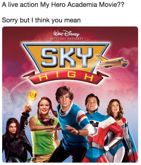Tweet joking that live-action My Hero Academia already exists as Sky High Disney movie