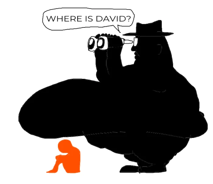 My Name Is David — Cartoon of a dark figure with binoculars saying 'Where is David?' with orange child silhouette hidden below