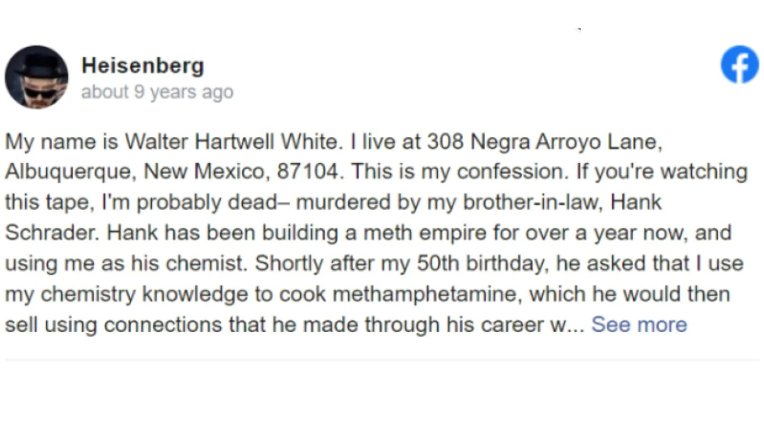 My Name Is Walter Hartwell White Confession Copypasta — Facebook post by Heisenberg reciting Walter White's confession monologue from Breaking Bad