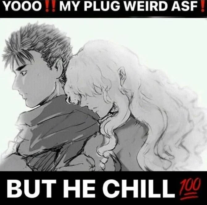 My Plug Weird But He Chill — YOOO!! MY PLUG WEIRD ASF BUT HE CHILL 100