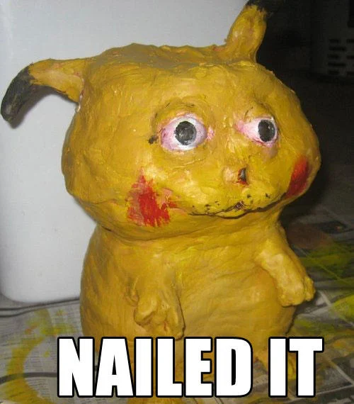 Deformed homemade Pikachu figurine with 'NAILED IT' caption