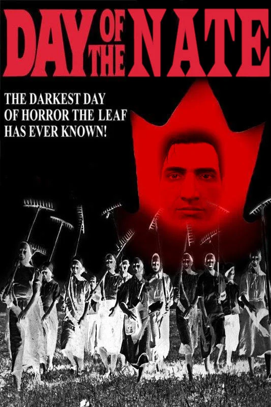 Nate The Rake — Day of the Nate fake horror movie poster with Canadian maple leaf