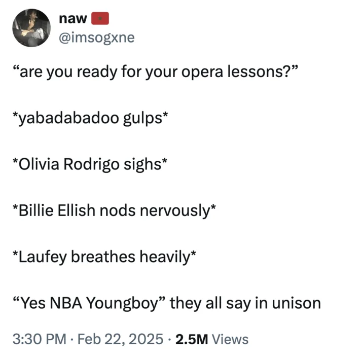 NBA YoungBoy Singing Opera — Tweet screenshot with opera lessons joke featuring NBA YoungBoy, Olivia Rodrigo, Billie Eilish, and Laufey