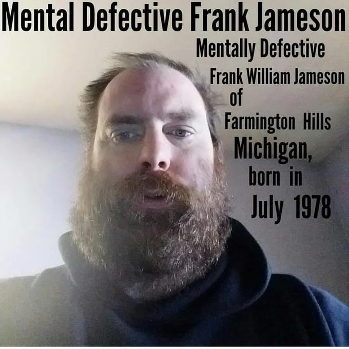 Negawatt — Meme labeling a bearded man as 'Mental Defective Frank Jameson' with mock biographical details